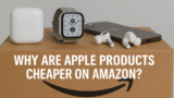 Why Are Apple Products Cheaper on Amazon?